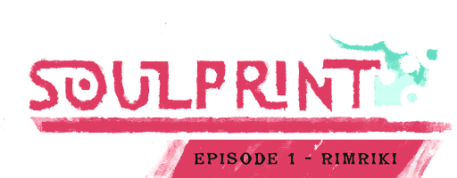 Soulprint Episode 1 - Rimriki